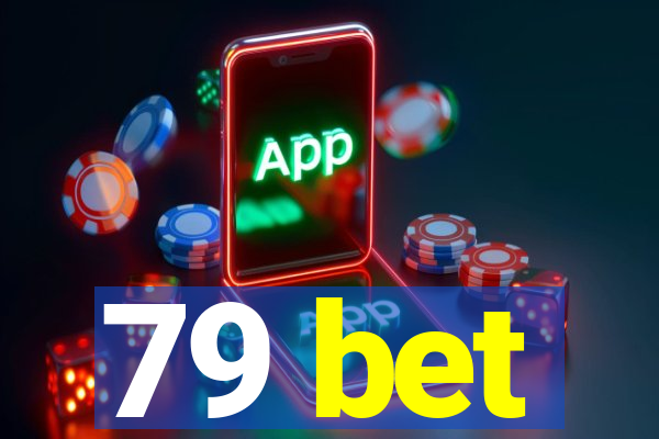 79 bet